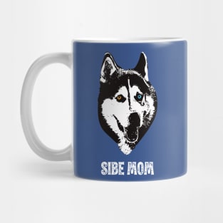 Sibe Mom Siberian Husky Design Mug